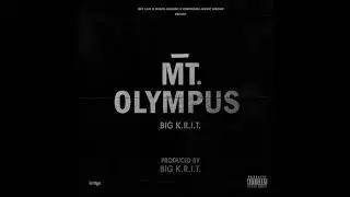 big k.r.i.t. - mt. olympus #slowed