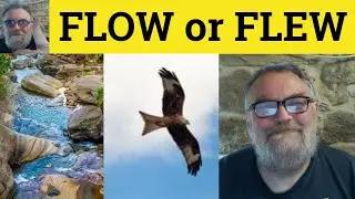 🔵 Flow or Flew - Flew vs Flow - Flew and Flow - Common Mistakes - ESL British English Pronunciation
