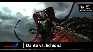 Devil May Cry 4 - Dante vs. Echidna Boss Battle [HD]