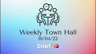 Weekly Town Hall - 09/04/23 - Using ChatHQ in the dynamic world of digital marketing!