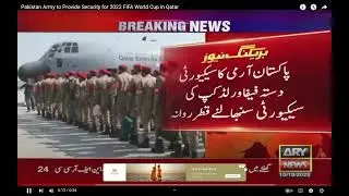 Pakistan Army to Provide Security for 2022 FIFA World Cup in Qatar   YouTube   Google Chrome 2023 02