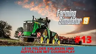 LS19 Tutorial 13 - Kalk auf dem Feld streuen  und auff&uuml;llen  ( Tipps und Tricks ) UHD 4K 60fps