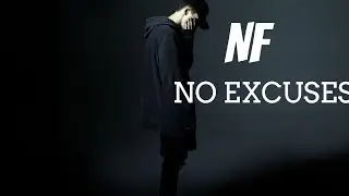 NF no excuses: fan made music video