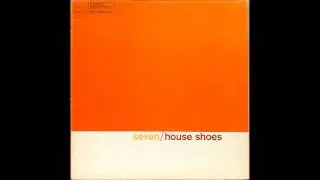House Shoes - Golden (Quelle 2009)