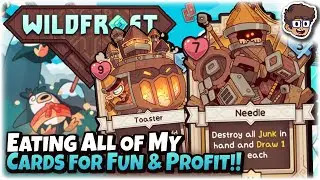 Eating ALL of My Cards for Fun & Profit!! | Wildfrost (Friends & Foes Update)