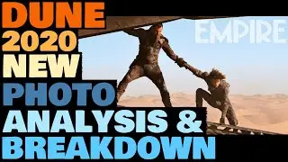 New Dune 2021 Empire Magazine Photo Analysis and Breakdown