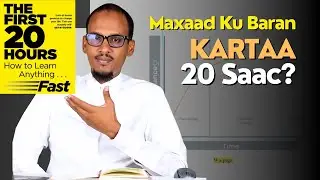 The First 20 Hours! || ILA AKHRI || 20 Saac Seed Waxaad Rabto oogu Baran?