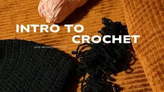 Intro To Crochet | Easy Stitches| Yarn + Hooks | Tips + Tricks| Reading Patterns 🎈