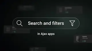 Search and filters in Ajax apps &ndash; find devices, users, and more in seconds
