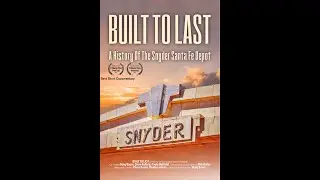 Built To Last- A History Of The Snyder Santa Fe Depot