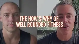 Well Rounded Training, the How & Why