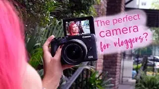 Canon EOS M6 Mark II hands-on: Your next vlogging camera?