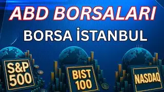 G&uuml;nl&uuml;k SP500 ve Nasdaq Analizi:🌐 Bist 100 Endeks Analizi