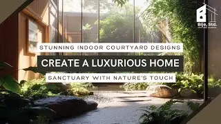 Stunning Indoor Courtyard Designs: Create a Luxurious Home Sanctuary with Nature&rsquo;s Touch