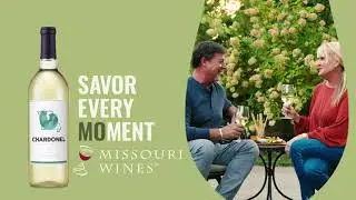 Missouri Wines | Savor Every Moment - Chardonel (:15)