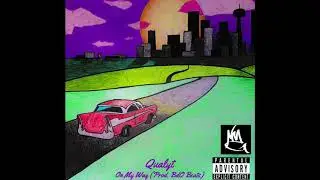 Qualyt - On My Way (Prod. BdO Beats) Official Audio