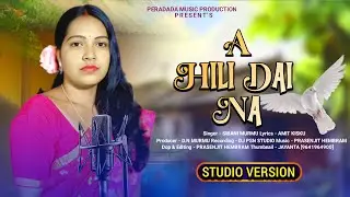  A HILI DAI NA(STUDIO VERSION SANTALI SONG ) //SHIBANI//AMIT// DJPSN
