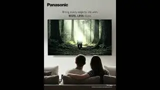 Panasonic 4K Televisions | Bezel Less Brilliance, Borderless  Entertainment