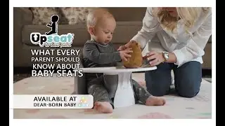 What you need to know about Baby Seats featuring the Upseat - Available at Dear-Born Baby