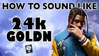 How to Sound Like 24kGOLDN - 
