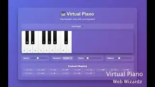 Web Wizardz - Virtual Piano (HTML, CSS, Javascript)