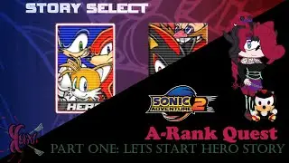 Sonic Adventure 2 | A-Rank Quest | Part One: Hero Story 1st Half