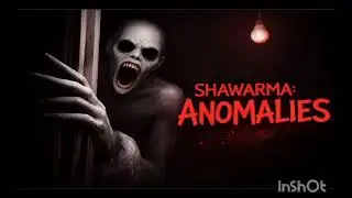 Shawarma : Anomalies ( horror game ) 😱💀