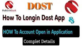 How To Longin or Account Open Mobilink Bank Dost application || Complete Detail 