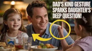 Incredible Moment Revealed: Single Dad's Kind Gesture Sparks Touching Question from His Daughter!