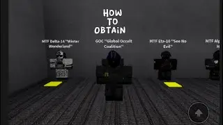 How to obtain GOC (Global Occult  Coalition uni) In Scp  Monsters V2