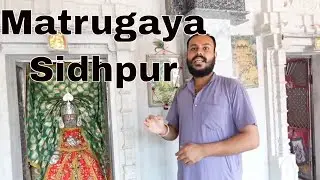 EP 8 - Matrugaya, Sidhpur, North Gujarat #Bindusarovar #sidhpurtourism