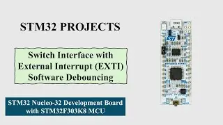 External Interrupt (EXTI) and Software Debouncing a Button on STM32 Nucleo-32