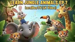 &ldquo;🐘🍃 How Kids Can Learn Wild Forest Animals | Maya and Tuni&rsquo;s Magical Safari Ep 7 | LerniBee TV (4K)&rdquo;