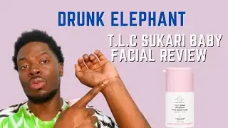 Drunk Elephant T L C  Sukari Baby Facial Review | Dark spots