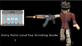 [LOUD EDITION] How to Level Up Fast in Entry Point | Roblox Entry Point Guides