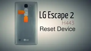 LG Escape 2 (H443) Сброс устройства