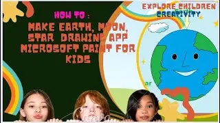 how to make Earth, moon, star  Drawing app Microsoft Paint For Kids