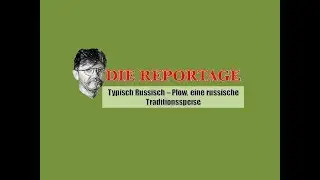 Typisch Russisch - Plow, eine russische Traditionsspeise
