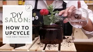 [DIY] How To Upcycle Oway Salon Products