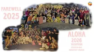 Farewell 2025 | Aloha 2026 Yasothon Seventh-Day Adventist Church 🙏