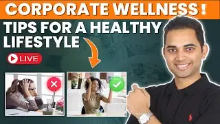 How to lead a healthy lifestyle as a corporate employee?