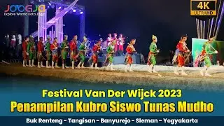 [4K] Kubro Siswo Tunas Mudho Van Der Wijck Fest 2023 Buk Renteng Sleman