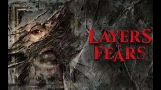 Layers of Fear 3  demo gameplay
