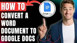 How to Convert a Word Document to Google Docs Easily 2026