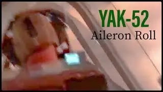 Yak-52 Aileron Roll