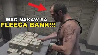 MAG NAKAW SA FLEECA BANK!!! PURO KAMALASAN ANG NANGYARE SAKIN. (GTA V GAMEPLAY TAGALOG