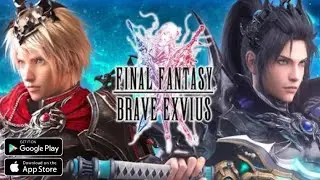 Final Fantasy Brave Exvius || Android Gameplay