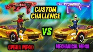 COBRA MP40 VS MECHANICAL MP40 CUSTOM CHALLENGE ! WHO WILL WIN?? GARENA FREE FIRE 🔥