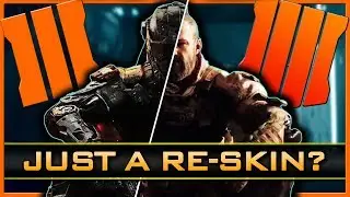 Is Black Ops 4 just a Re-Skin of BO3?!