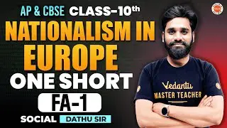 Nationalism in Europe | FA-1 One Shot | Class 10 Social | AP & TS SSC 2026 | Dathu Sir